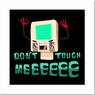 DON'T TOUCH ME Posters and Art